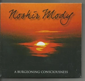 NOSHIR MODY - A BURGEONING CONSCIOUSNESS!! NEW!!! - Picture 1 of 2