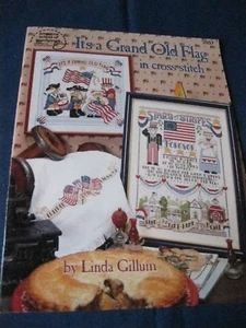 Its a Grand Old Flag in Cross Stitch Linda Gillum American School of Needlework - Picture 1 of 5