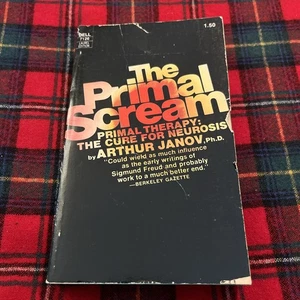 The Primal Scream - Arthur Janov, Therapy, Neurosis 1974, 4th Printing Paperback - Imagen 1 de 7