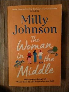 The Woman in the Middle by MILLY JOHNSON Milly Johnson FREE Shipping, Save £s - Picture 1 of 2