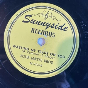 10" 78 RPM-Four Matys Bros.-We're Gonna Rock/Wasting My Tears On You/Sunnyside - Foto 1 di 4