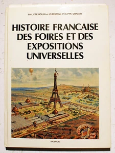 EXPOS UNIVERSELLES/HISTOIRE DES../BOUIN-CHANUT/ED BAUDOIN/1980/BONNE DOC - Picture 1 of 1