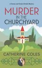Murder in the Churchyard: A 1920s cozy mystery (A Tommy &... by Coles, Catherine
