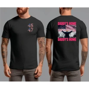 Trump 2024 Daddy's Home MAGA 45 47 You Missed Me Never Surrender Legend T-Shirt - Picture 1 of 33