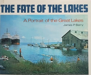 The Fate of the Lakes A Portrait of the Great Lakes Hardcover, Dustcover, Vtg - Bild 1 von 19
