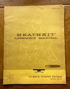 Original Assembly & Operation Manual Heathkit Hybrid Phone Patch Model HD-15 - Zdjęcie 1 z 5
