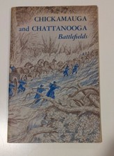 Chickamauga And Chattanooga Battlefields, 1961 Natl Park Svc Historical Handbook