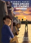 They Called Us Enemy: Expanded Edition..., George Takei