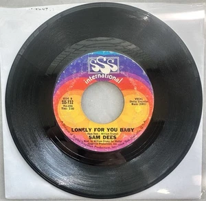 Sam Dees- Lonely for You Baby/ I Need You Girl 45rpm***RARE ORIGINAL PRESSING!!! - Picture 1 of 4