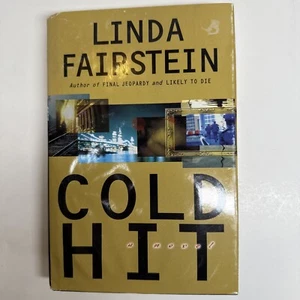 Cold Hit By Linda Fairstein Hardback - Picture 1 of 5