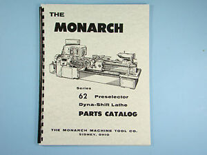 Monarch Series 62 Dyna-Shift Lathe Models 1610, 2013, & 2516 Parts Catalog  *102