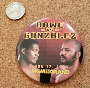 Bowe vs Gonzalez 6/17/1995  Pin Back Button MGM Grand Las Vegas - Picture 1 of 2