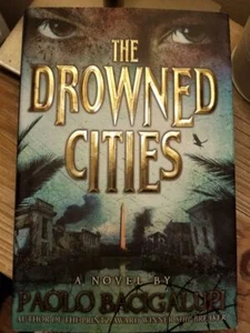 The Drowned Cities (SB #2) - Paolo Bacigalupi SIGNED 1st Ed 1st Print HB DJ VGC! - Bild 1 von 12