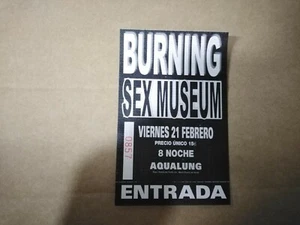 BURNING SEX MUSEUM VIERNES 21 FEBRERO - ENTRADA TICKET - Foto 1 di 1