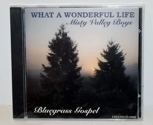 MISTY VALLEY BOYS - WHAT A WONDERFUL LIFE - BLUEGRASS GOSPEL - NEW CD  - Bild 1 von 2