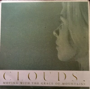 Clouds - Moving With The Grace Of Mountains Limited Edition Number 1 - Bild 1 von 1