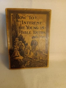 How to Interest the Young in Bible Truths , Charles B Donle 1919 Softcover - Bild 1 von 6
