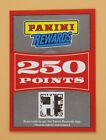 Panini Rewards   250 Points   Unused   Unredeemed   Can Email Code
