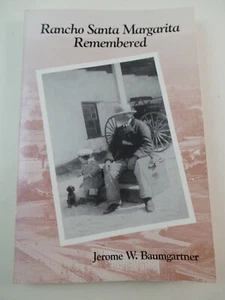 1996 RANCHO SANTA MARGARITA Remembered California Illustrated HISTORY GENEALOGY - Bild 1 von 12