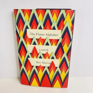 Libro de terror de tapa dura The Flame Alphabet de Ben Marcus - Imagen 1 de 11
