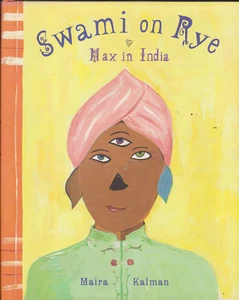 SWAMI ON RYE MAX IN INDIA HARDCOVER MAIRA KALMAN BRAND NEW! - Bild 1 von 1