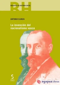 La invención del nacionalismo vasco: Del tradicionalismo a la soberanía. NUEVO - Imagen 1 de 1