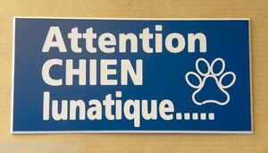 ATTENTION CHIEN LUNATIC ENGRAVED PLATE 48 x 100mm size 15 colors