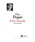 L'âme charnelle - Journal 1953-1978, Dupré, Guy