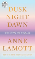 Anne Lamott Dusk, Night, Dawn (Paperback) (UK IMPORT)