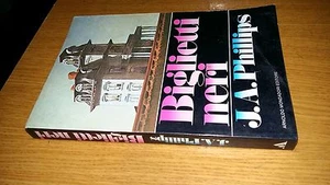 J.A. PHILLIPS-BIGLIETTI NERI--MONDADORI-1981-1a EDIZIONE-SL11 - Picture 1 of 1