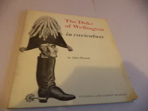 The Duke of Wellington in Caricature John Physick 1965 V&A Exhibition art book - Picture 1 of 4
