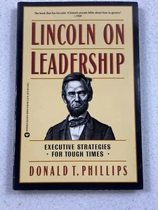 Lincoln on Leadership: Executive Strategies for Tough Times, by Donald Phillips - Picture 1 of 3