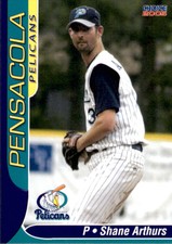 2005 Pensacola Pelicans Choice #30 Shane Arthurs Round Rock Texas Baseball Card