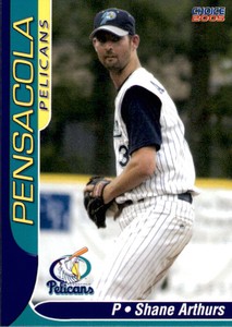 2005 Pensacola Pelicans Choice #30 Shane Arthurs Round Rock Texas Baseball Card