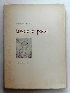 63787 Domenico Ferraro - Favole e paesi - Rebellato ed. 1966 (I ediz.) - Picture 1 of 3
