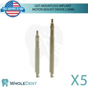 5 Dental Mountless Fixture Motor Mount Driver 2.0mm Insertion Tightening Tool - Picture 1 of 7