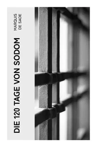 Die 120 Tage von Sodom | Die Schule der Libertinage | Marquis de Sade | Buch - Bild 1 von 1