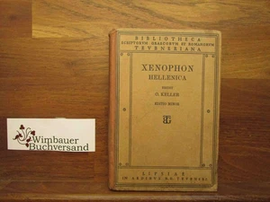 Hellenica = Xenophontis historia graeca. Xenophon. Rec. Otto Keller / Bibliothe - Picture 1 of 2