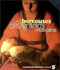 Les Berceuses des grands musiciens (1 livre + 1... | Book | condition acceptable