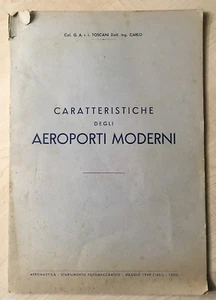 74134 Lb11 Col.Toscani - Caratteristiche aeroporti moderni - Aeronautica 1949 - Foto 1 di 4