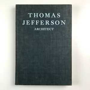 Thomas Jefferson Architect Coolridge Collection Fiske Kimball De Capo Press 1968 - Foto 1 di 24