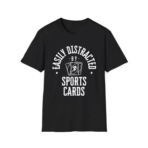 Sports Cards Unisex T-Shirt - Easily Distracted Design - Picture 1 of 22