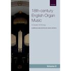 18Th-Century English Organ Music, Volume 2: A Graded An - Sheet Music New David