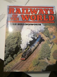 RAILWAYS OF THE WORLD - by Brian Hollingsworth - Picture 1 of 12