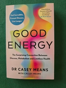 Good Energy by Dr. Casey Means Brand NEW Paperback........ - Picture 1 of 2