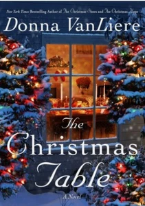 The Christmas Table: A Novel - Christmas Hope - Hardcover Book by Donna VanLiere - Picture 1 of 1