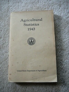 AGRICULTURAL STATISTICS 1943 - USDA DEPARTMENT OF AGRICULTURE - 548 Pages PB - Picture 1 of 3