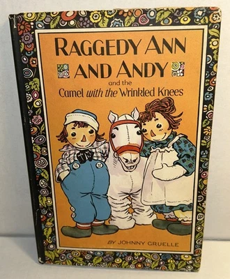 RAGGEDY ANN AND ANDY AND THE CAMEL WITH THE WRINKLED KNEES 1924 HCDJ 1ST EDITION - Image 1 of 4