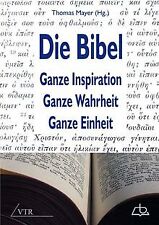 Die Bibel: Ganze Inspiration - Ganze Wahrheit - Gan... | Buch | Zustand sehr gut