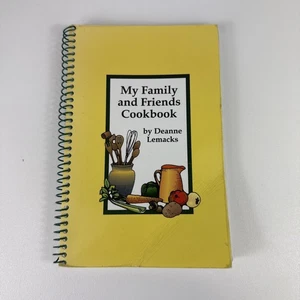 Vintage Spiral Cookbook My Family and Friends Cookbook by Deanne Lemacks - Picture 1 of 13